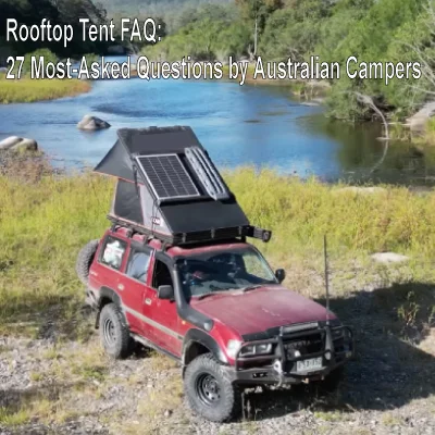 Rooftop Tent FAQ: 27 Most-Asked Questions by Australian Campers